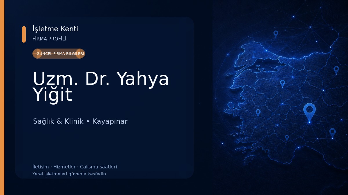 Uzm. Dr. Yahya Yiğit Sağlık & Klinik