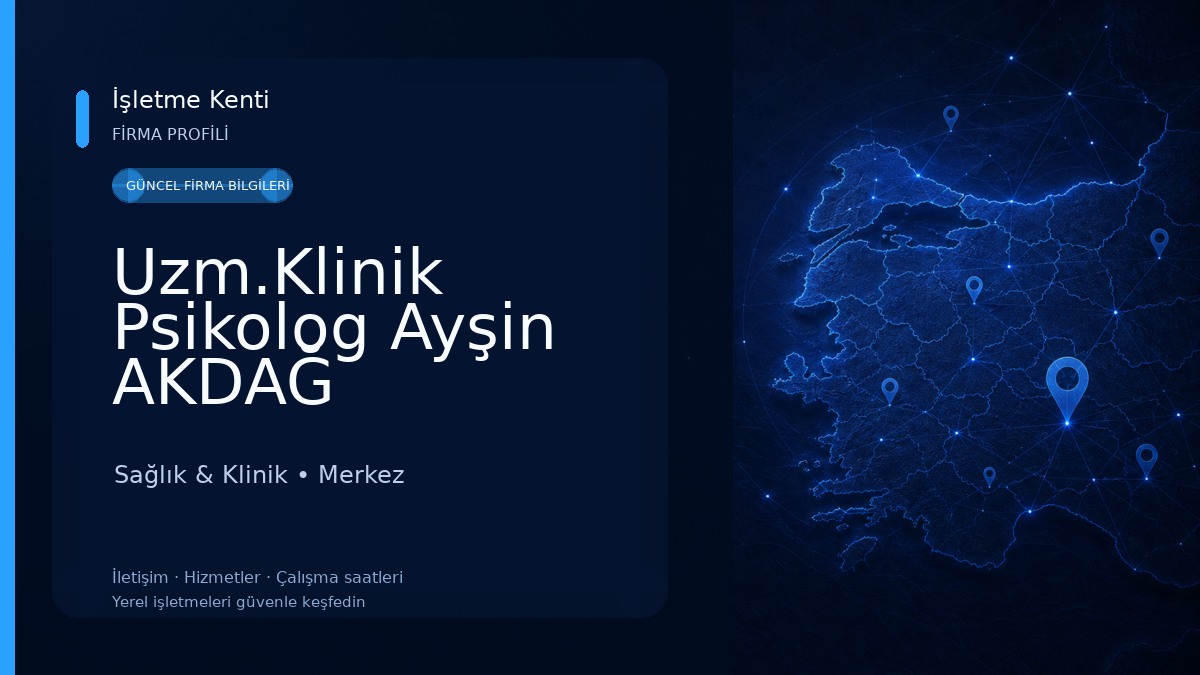 Uzm.Klinik Psikolog Ayşin AKDAĞ Sağlık & Klinik
