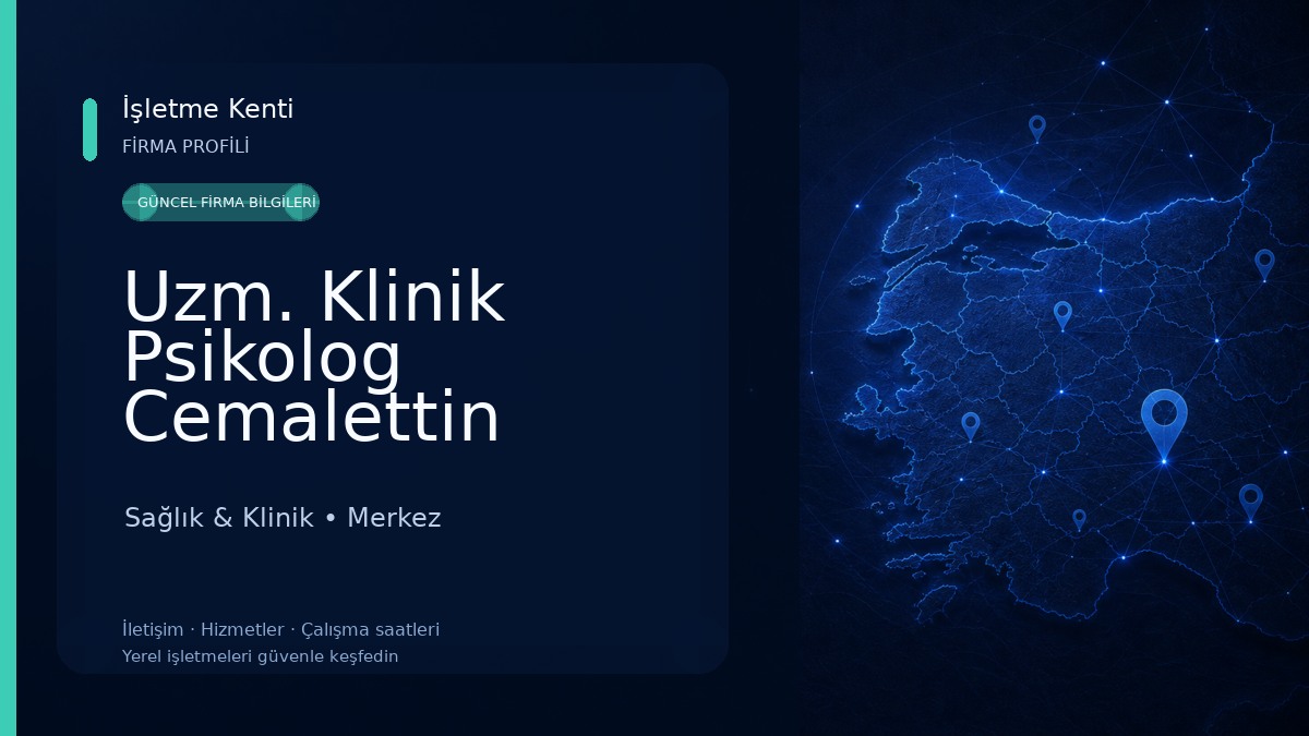 Uzm. Klinik Psikolog Cemalettin ÇELİKCAN Sağlık & Klinik