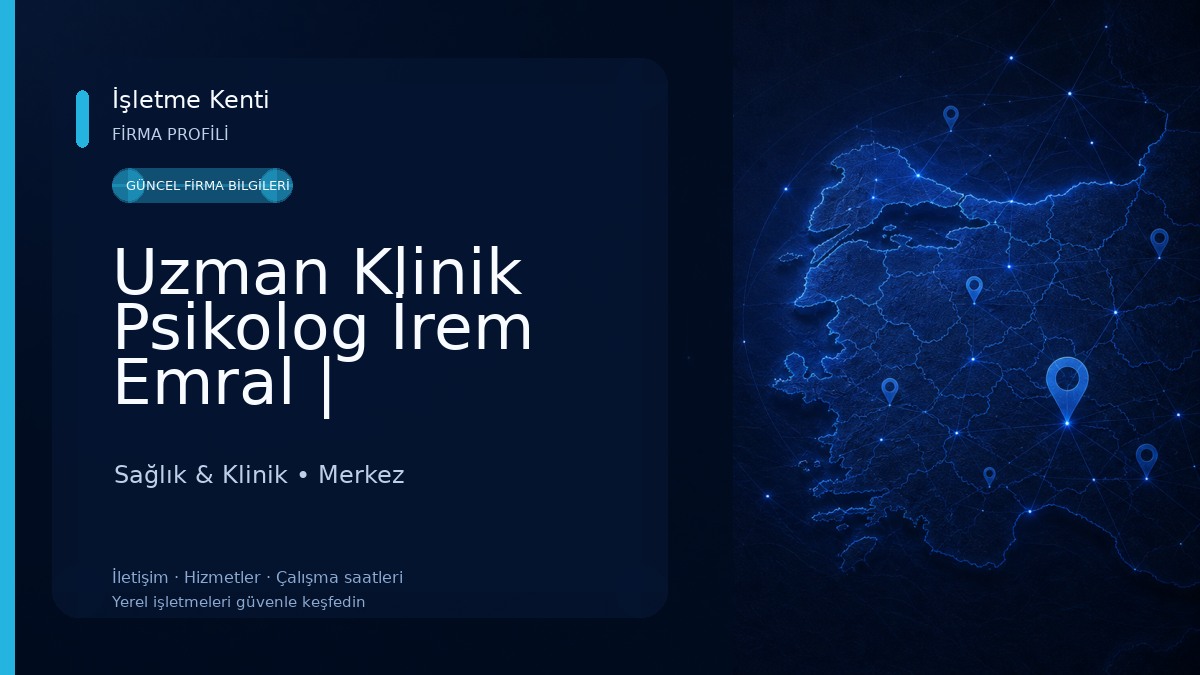 Uzman Klinik Psikolog İrem Emral | Zonguldak Psikolog Sağlık & Klinik