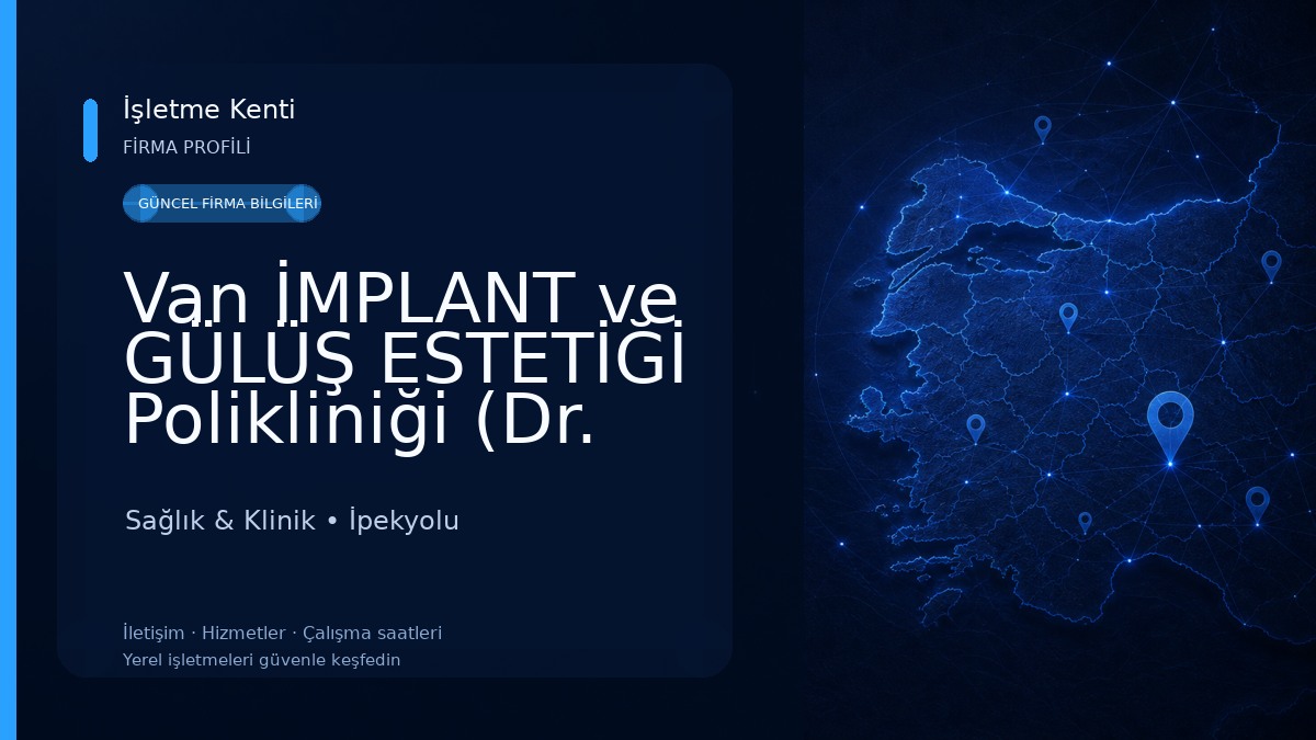 Van İMPLANT ve GÜLÜŞ ESTETİĞİ Polikliniği (Dr. RIDVAN TÖRE) Sağlık & Klinik