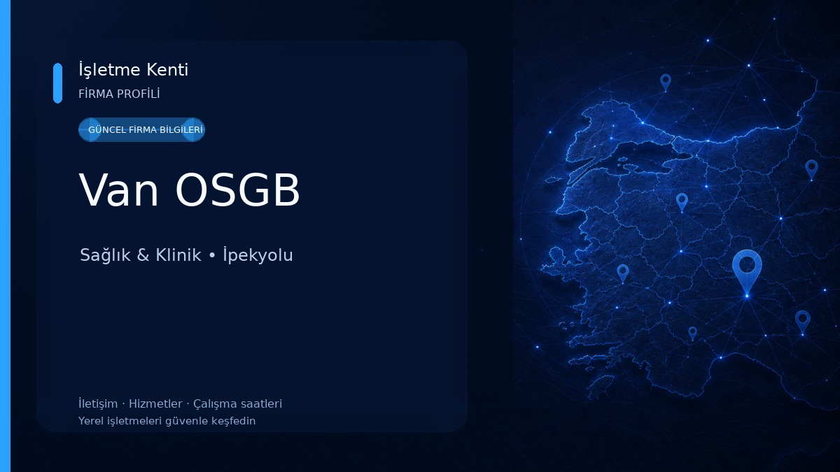Van OSGB Sağlık & Klinik
