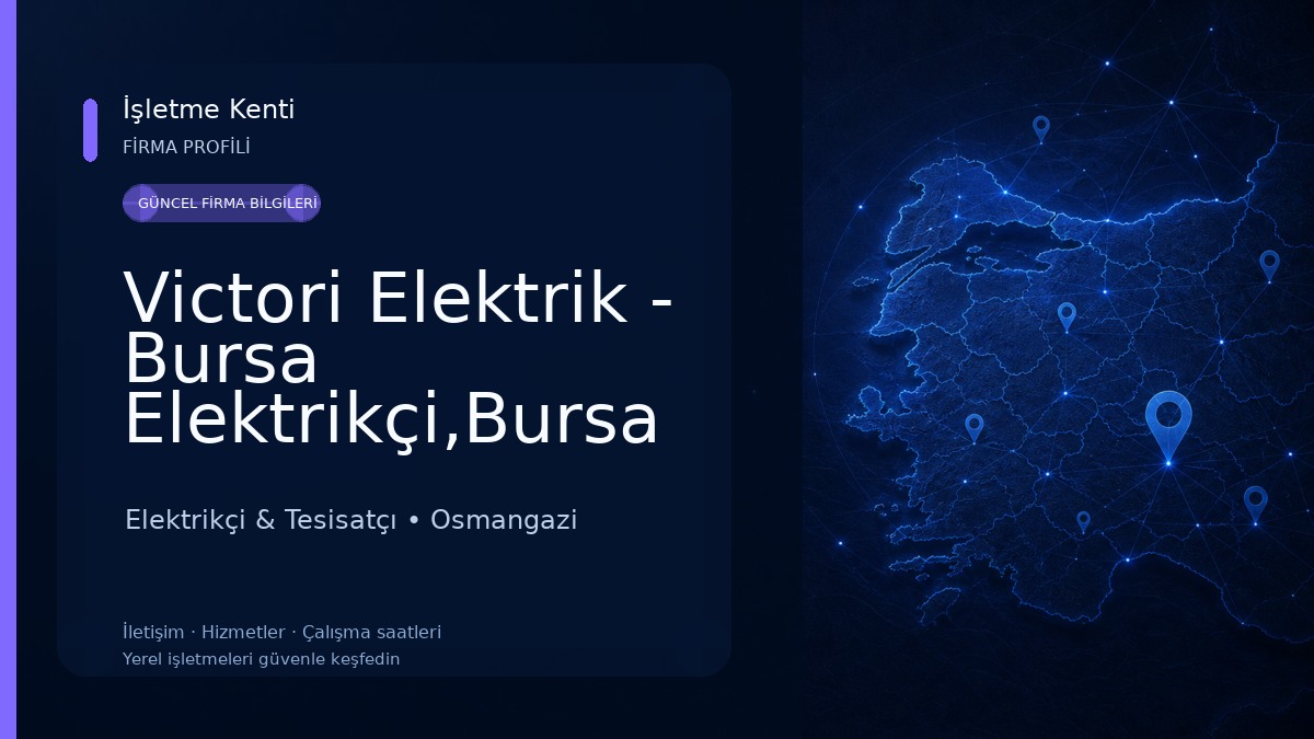 Victori Elektrik - Bursa Elektrikçi,Bursa Bursa Televizyon Tamiri,Bursa Çanak Anten, Bursa Elektrik Arıza