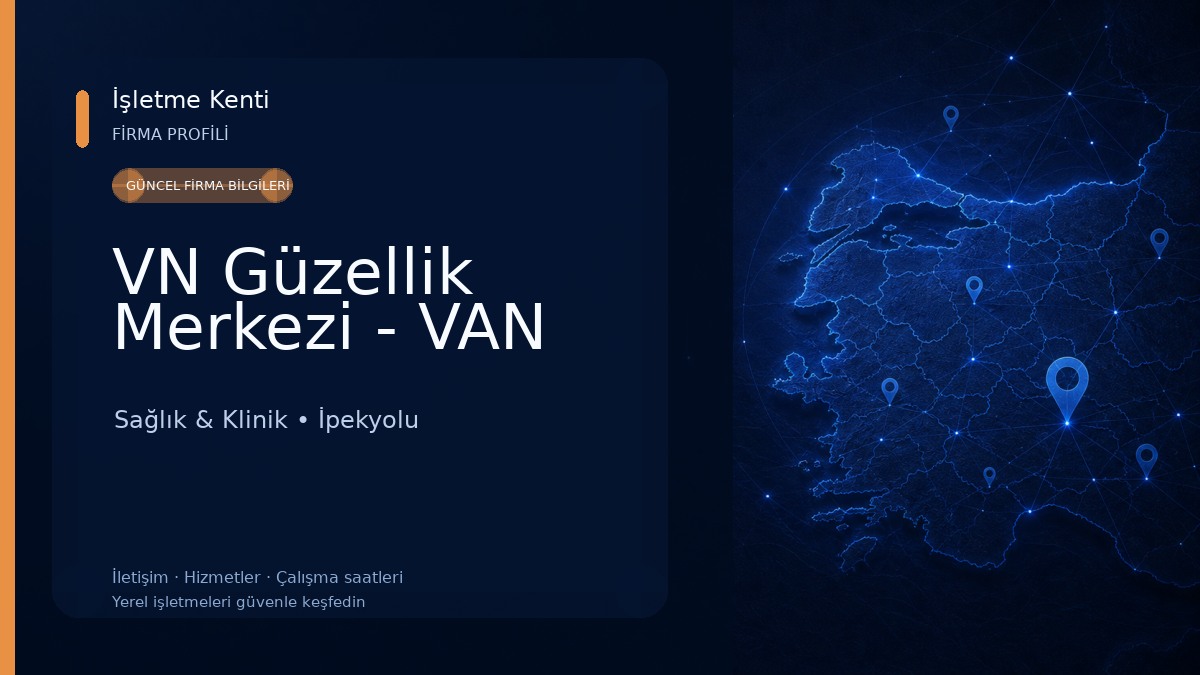 VN Güzellik Merkezi - VAN Sağlık & Klinik
