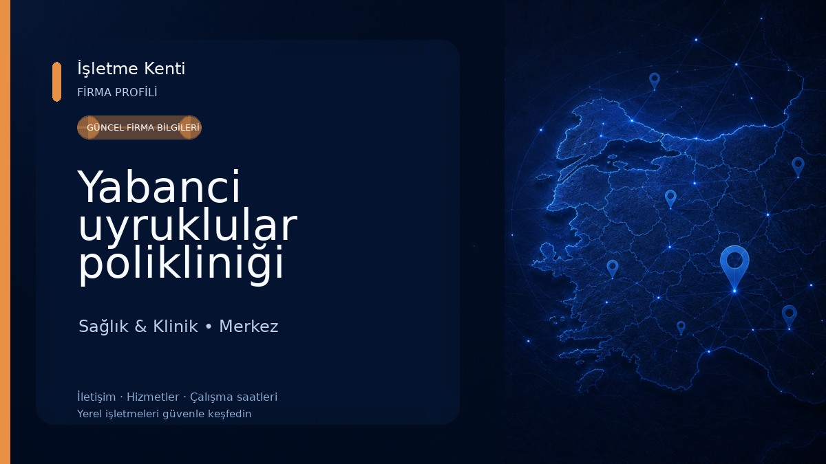 Yabanci uyruklular polikliniği Sağlık & Klinik