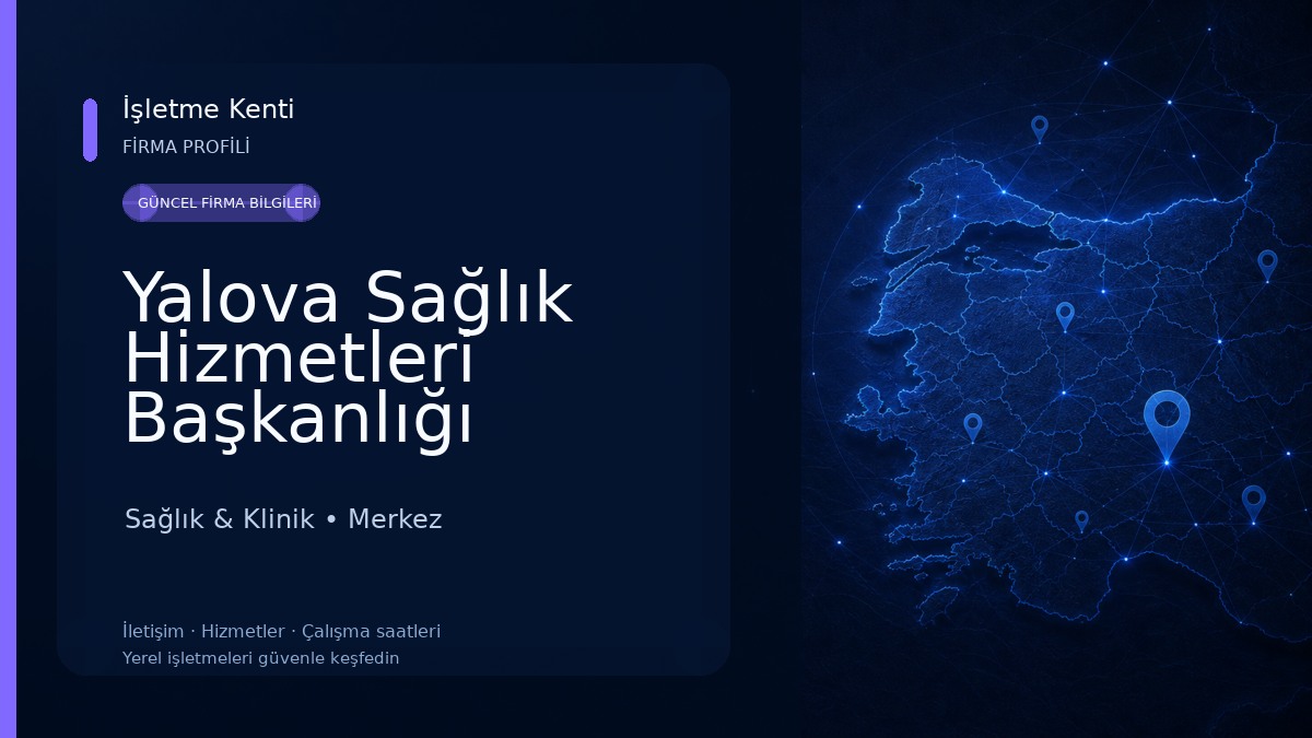 Yalova Sağlık Hizmetleri Başkanlığı