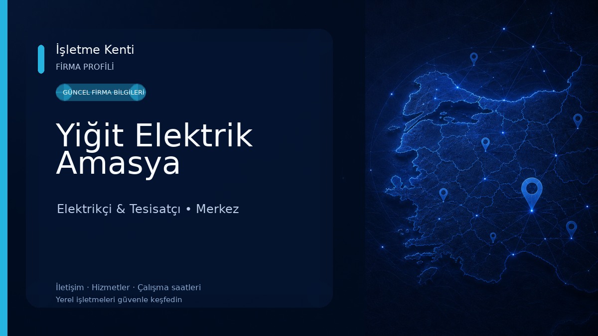 Yiğit Elektrik Amasya Elektrikçi & Tesisatçı