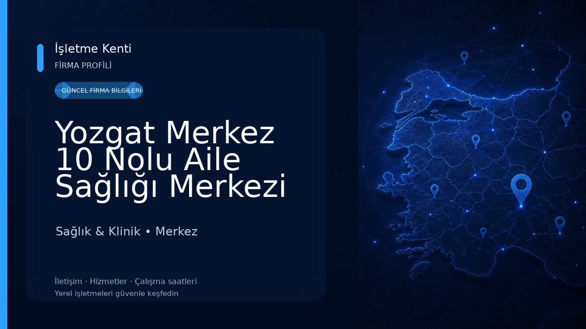 Yozgat Merkez 10 Nolu Aile Sağlığı Merkezi