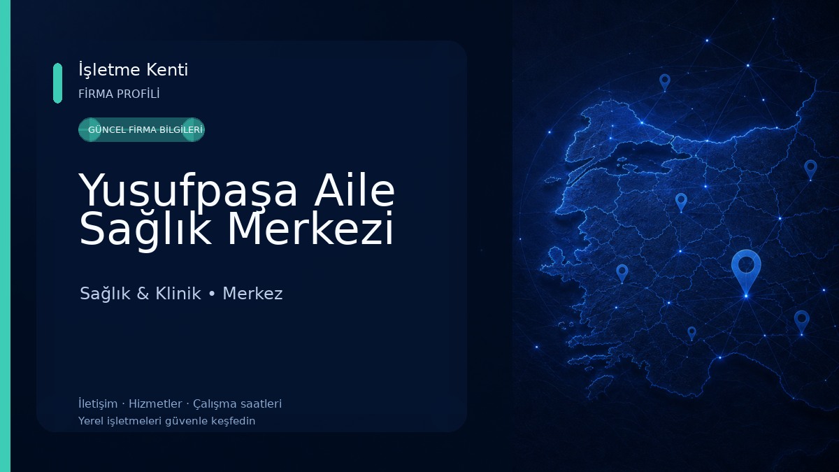 Yusufpaşa Aile Sağlık Merkezi Sağlık & Klinik